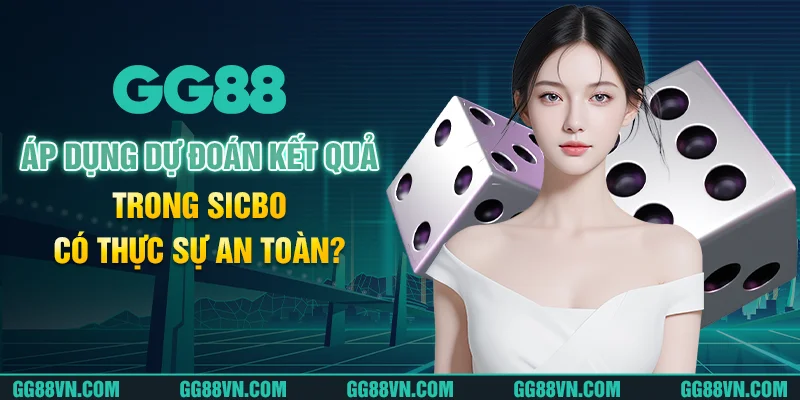 Áp dụng dự đoán kết quả trong sicbo có thực sự an toàn? Áp dụng dự đoán kết quả trong sicbo có thực sự an toàn?