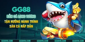 Bắn Cá Long Vương - Tận Hưởng Hành Trình Săn Cá Hấp Dẫn