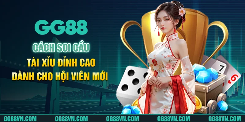 Cách soi cầu tài xỉu đỉnh cao dành cho hội viên mới Cách soi cầu tài xỉu đỉnh cao dành cho hội viên mới