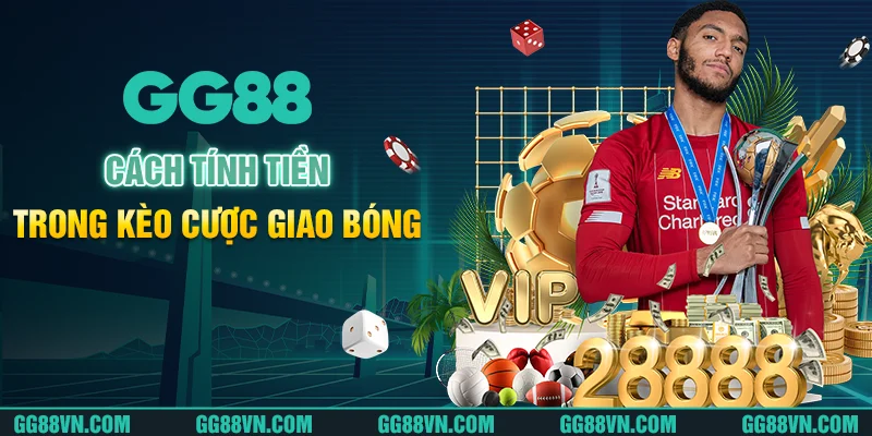 Cách tính tiền trong kèo cược giao bóng