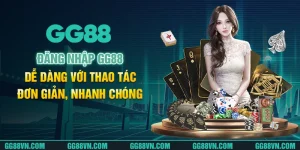 Đăng Nhập GG88 Dễ Dàng Với Thao Tác Đơn Giản, Nhanh Chóng