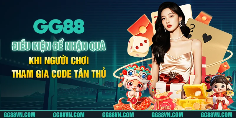 Điều kiện để nhận quà khi người chơi tham gia code tân thủ Điều kiện để nhận quà khi người chơi tham gia code tân thủ