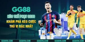 Kèo thẻ phạt GG88 - Khám phá kèo cược thú vị bậc nhất