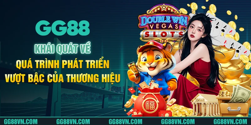 Khái quát về quá trình phát triển vượt bậc của thương hiệu Khái quát về quá trình phát triển vượt bậc của thương hiệu