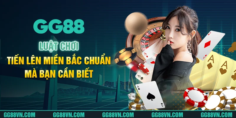 Luật chơi tiến lên miền bắc chuẩn mà bạn cần biết Luật chơi tiến lên miền bắc chuẩn mà bạn cần biết