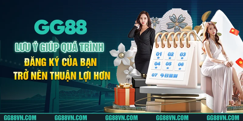 Lưu ý giúp quá trình đăng ký của bạn trở nên thuận lợi hơn Lưu ý giúp quá trình đăng ký của bạn trở nên thuận lợi hơn