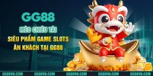 Mèo Chiêu Tài - Siêu Phẩm Game Slots Ăn Khách Tại GG88