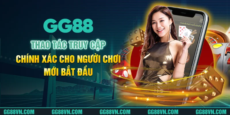 Thao tác truy cập chính xác cho người chơi mới bắt đầu Thao tác truy cập chính xác cho người chơi mới bắt đầu