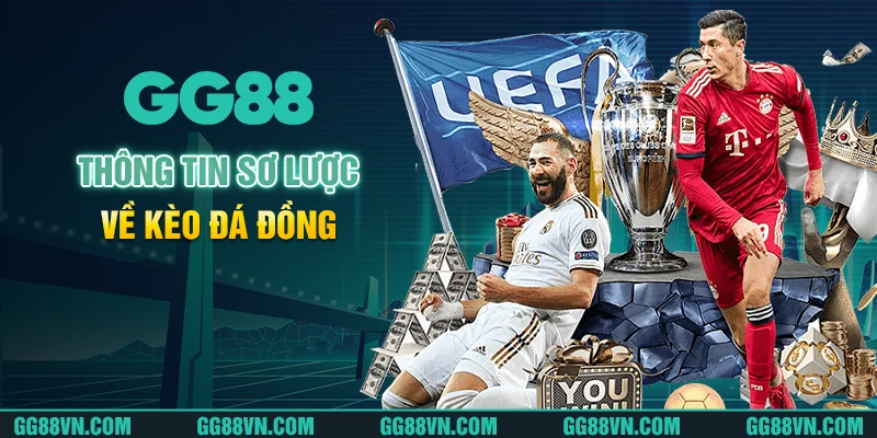 Thông tin sơ lược về kèo đá đồng Thông tin sơ lược về kèo đá đồng